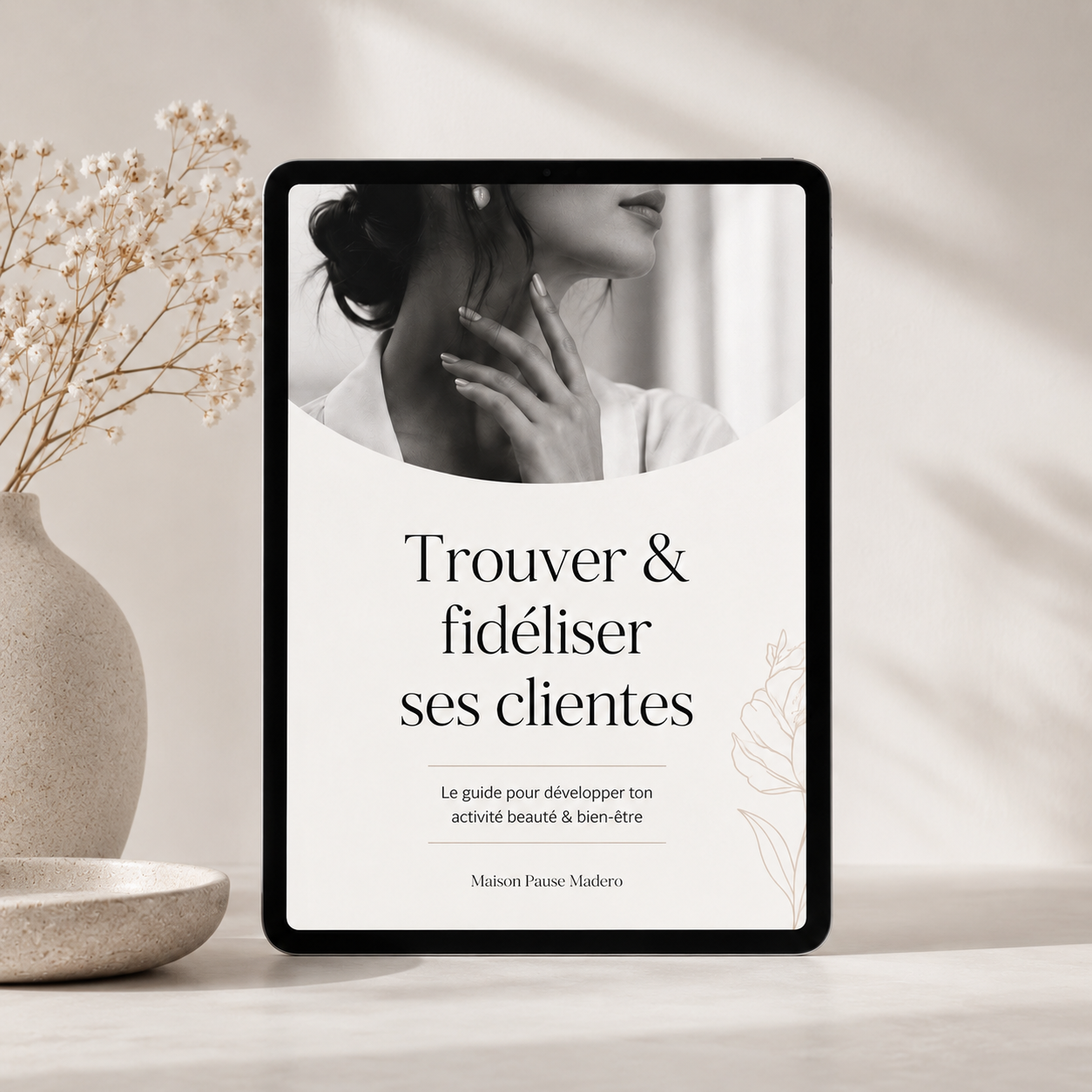 E-book : Trouver & fidéliser ses clientes dans le domaine de la beauté & du bien-être